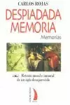 DESPIADADA MEMORIA