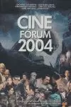 CINE FORUM 2004