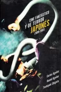 CINE FANTASTICO Y DE TERROR JAPONES (1899-2001)