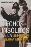 HECHOS INSÓLITOS DE LA SEGUNDA GUERRA MUNDIAL