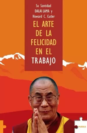 EL ARTE DE LA FELICIDAD EN EL TRABAJO