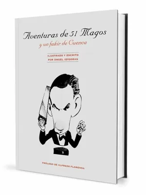 AVENTURAS DE 51 MAGOS Y UN FAKIR DE CUENCA: CARICATURAS