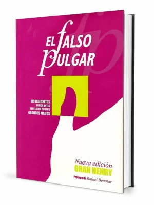 EL FALSO PULGAR: LA MAGIA CON EL FALSO PULGAR