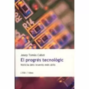 PROGRES TECNOLOGIC, EL