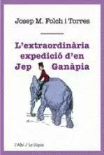 L'EXTRAORDINARIA EXPEDICIO D'EN JEP GANAPIA