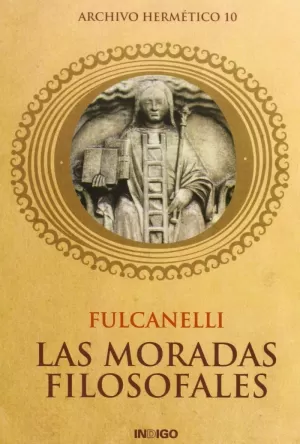 MORADAS FILOSOFALES,LAS