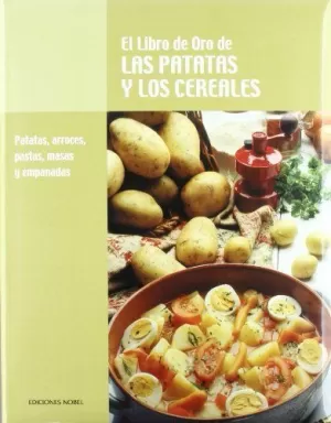 LIBRO DE ORO DE LAS PATATAS Y LOS CEREALES, EL