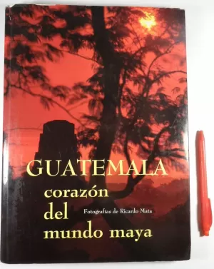GUATEMALA CORAZON DEL MUNDO MA