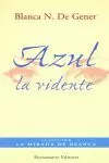 AZUL LA VIDENTE