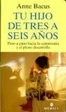 TU HIJO DE TRES A SEIS AÑOS TU HIJO DE TRES A SEIS AÑOS