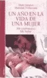 UN AÑO EN LA VIDA DE UNA MUJER-MI EMBARAZO,MI BEBE