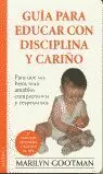 GUIA PARA EDUCAR CON DISCIPLINA Y CARIÑO