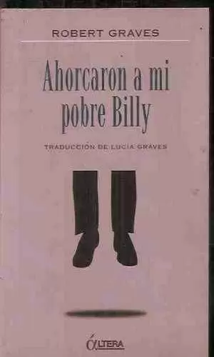 AHORCARON A MI POBRE BILLY