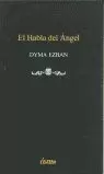 HABLA DEL ANGEL  EL