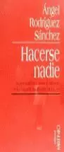 HACERSE NADIE