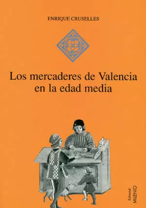 MERCADERES DE VALENCIA EN LA EDAD MEDIA LOS