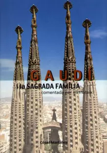 GAUDI I LA SAGRADA FAMILIA