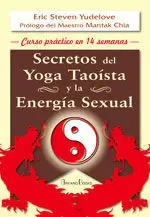 SECRETOS DEL YOGA TAOISTA Y LA ENERGIA SEXUAL