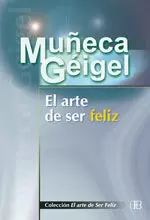 ARTE DE SER FELIZ  EL