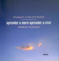 APRENDER A MORIR-APRENDER A VIVIR