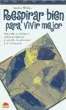 RESPIRAR BIEN PARA VIVIR MEJOR