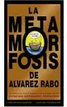 LA METAMORROSIS DE ALVAREZ RABO