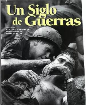 UN SIGLO DE GUERRAS