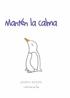 MANTEN LA CALMA MANTEN LA CALMA