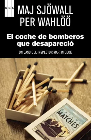 EL COCHE DE BOMBEROS QUE DESAPARECIO EL COCHE DE BOMBEROS QUE DESAPARECIO