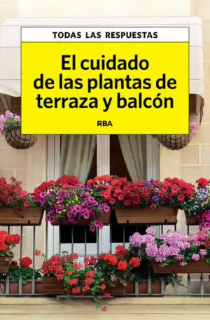 EL CUIDADO DE LAS PLANTAS DE TERRAZA Y BALCÓN