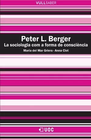 PETER L. BERGER - LA SOCIOLOGIA COM A FORMA DE CONSCIÈNCIA PETER L. BERGER - LA SOCIOLOGIA COM A FORMA DE CONSCIÈNCIA
