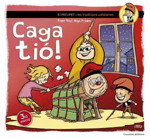 CAGA TIÓ! CAGA TIÓ!