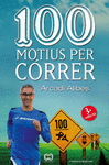 100 MOTIUS PER CÓRRER