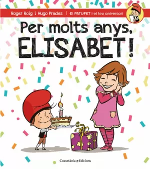 PER MOLTS ANYS, ELISABET!