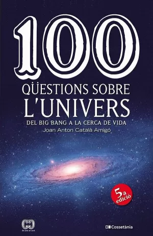 100 QÜESTIONS SOBRE L'UNIVERS