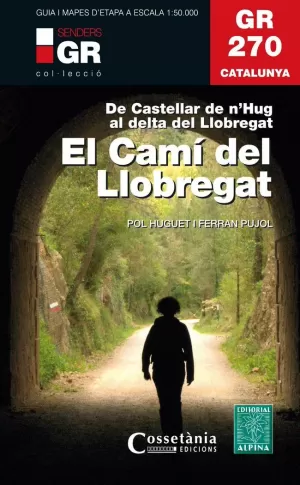 GR 270 CATALUNYA. EL CAMÍ DEL LLOBREGAT