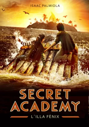 SECRET ACADEMY 1. L'ILLA FÈNIX