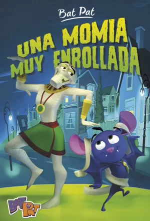 UNA MOMIA MUY ENROLLADA (BAT PAT 2)