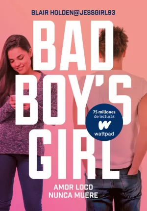 AMOR LOCO NUNCA MUERE (BAD BOY'S GIRL 3)