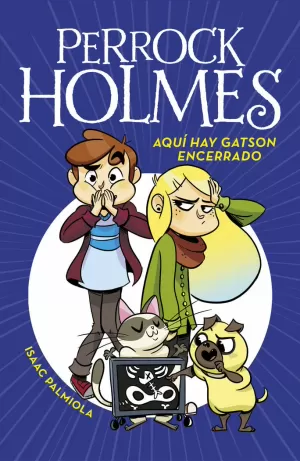 AQUÍ HAY GATSON ENCERRADO (SERIE PERROCK HOLMES 5)