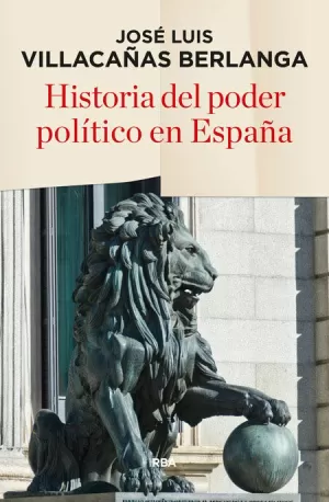 HISTORIA DEL PODER POLÍTICO EN ESPAÑA