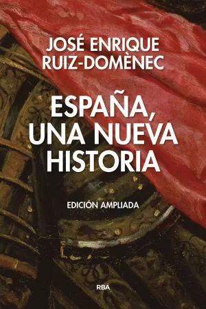 ESPAÑA UNA NUEVA HISTORIA (ED.AMPLIADA)