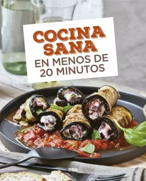 COCINA SANA EN MENOS DE 20 MINUTOS