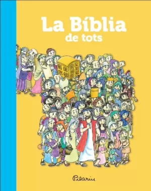 LA BÍBLIA DE TOTS LA BÍBLIA DE TOTS