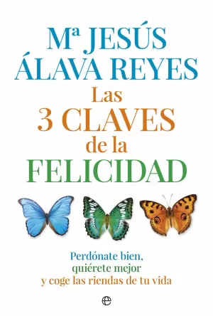 LAS TRES CLAVES DE LA FELICIDAD