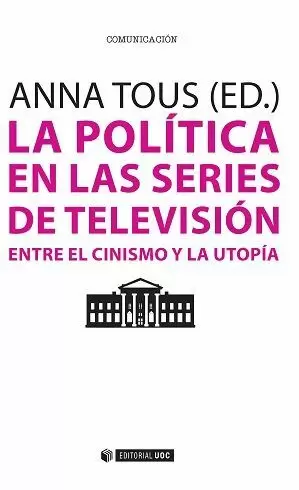 LA POLÍTICA EN LAS SERIES DE TELEVISIÓN