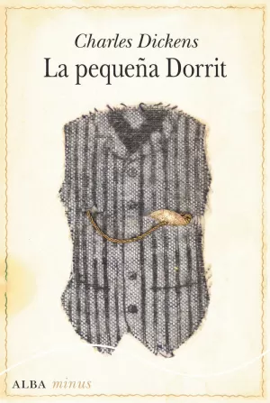 LA PEQUEÑA DORRIT LA PEQUEÑA DORRIT