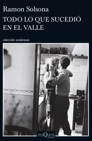 TODO LO QUE SUCEDIÓ EN EL VALLE