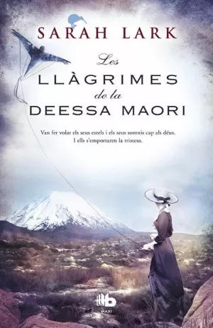 LES LLÀGRIMES DE LA DEESSA MAORÍ (TRILOGIA DE L'ARBRE KAURI 3)