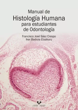 MANUAL DE HISTOLOGÍA HUMANA PARA ESTUDIANTES DE ODONTOLOGÍA